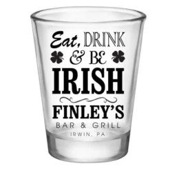 Coupon ???? BarMan CUSTOMIZABLE - 1.75oz Clear Shot Glass - Eat, Drink And Be Irish ????